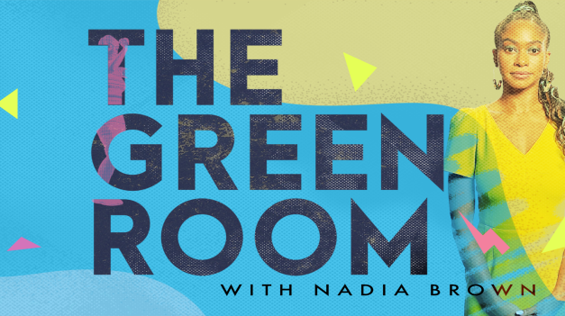 OVATION TV PRESENTS THE WORLD PREMIERE OF THE GREEN ROOM WITH NADIA BROWN, OVATION PRODUCTION IN PARTNERSHIP WITH BE AN #ARTSHERO/ARTS WORKERS UNITED