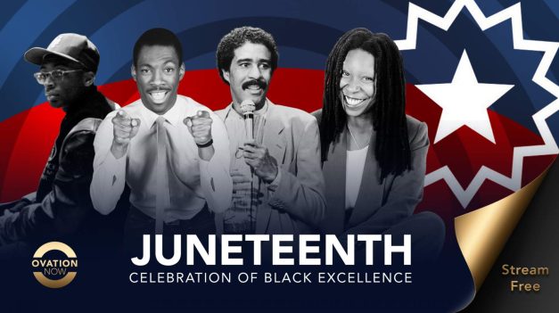 OVATION TV CELEBRATES BLACK EXCELLENCE AND ACHIEVEMENT WITH A JUNETEENTH PROGRAMMING BLOCK ON SATURDAY, JUNE 19th AND A MONTH-LONG CURATED DESTINATION ON THE OVATION NOW APP